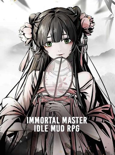Immortal Master - Idle Mud RPG
