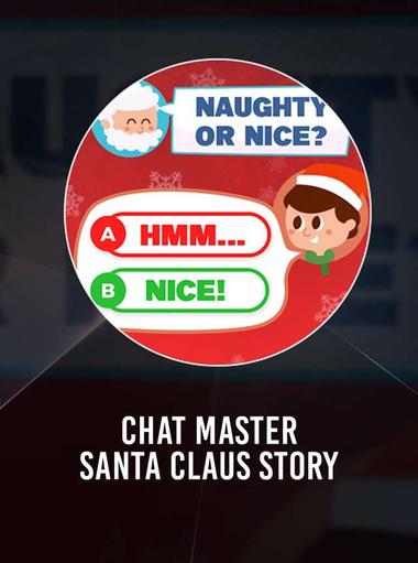 Chat Master: Santa Claus Story