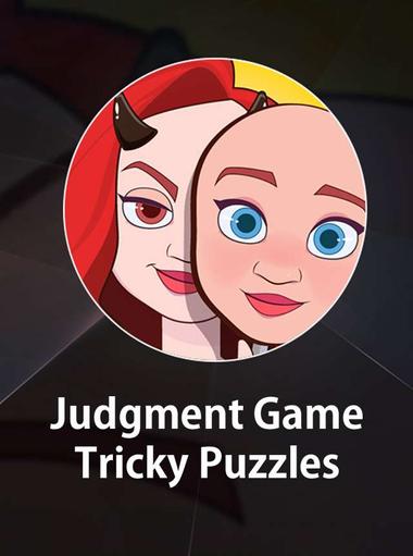 Judgment Game: Tricky Puzzles