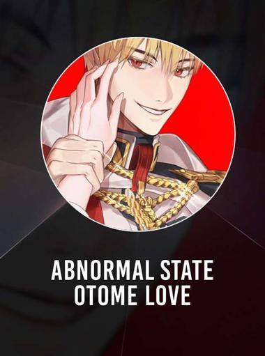 Abnormal State : Otome Love
