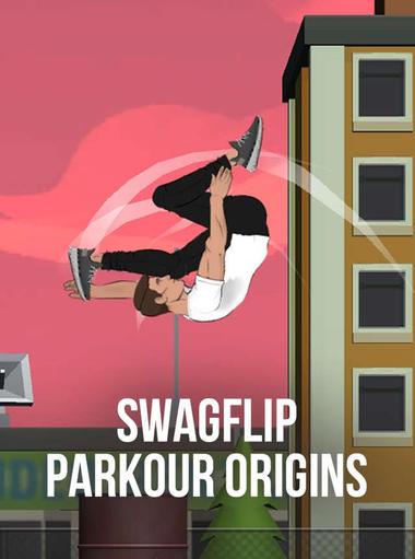 SWAGFLIP - Parkour Origins