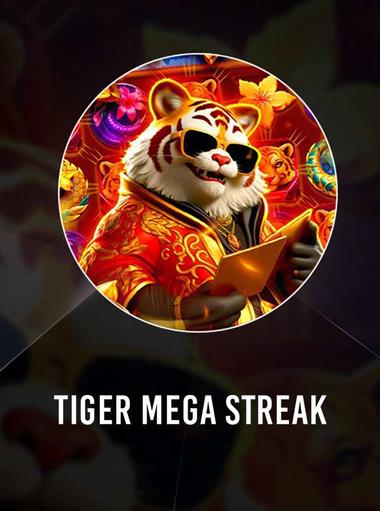 Tiger Mega Streak