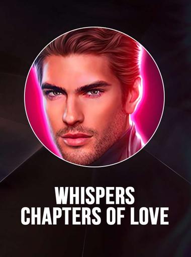 Whispers: Chapters of Love