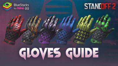 Standoff 2 on PC &#8211; A Guide to Gloves as Tools to Enhance Your Presence
