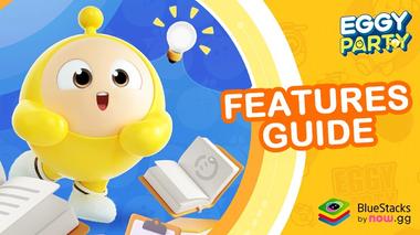 Win Big in Eggy Party on PC with BlueStacks &#8211; The Ultimate Features Guide