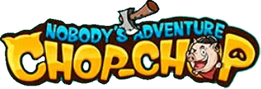 Nobody's Adventure Chop-Chop