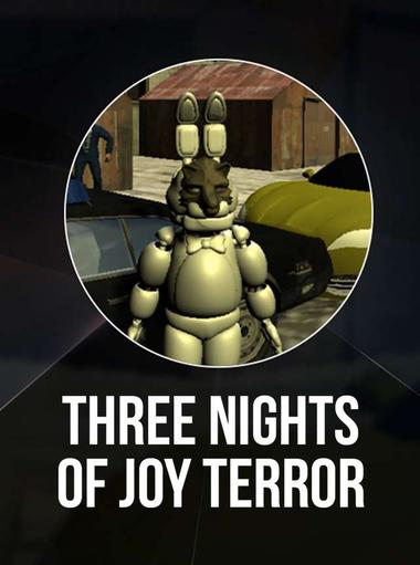 Three Nights of Joy Terror