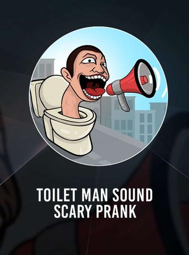 Toilet Man Sound - Scary Prank