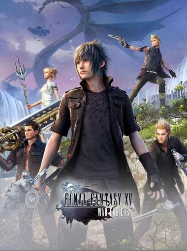 Final Fantasy XV: War for Eos