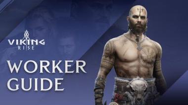 Viking Rise Worker Guide &#8211; Everything You Need to Know About the Worker System