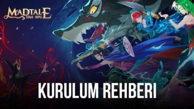 Madtale: Idle RPG, BlueStacks ile Bilgisayarda Nasıl Oynanır?