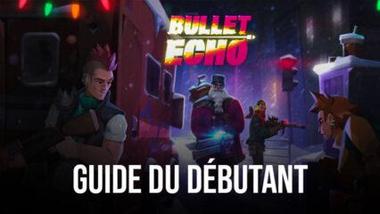 Guide du débutant et astuces pour le RPG d&#8217;action de type bullet-hell &#8220;Bullet Echo&#8221; &#8211; Utilisez ces conseils pour améliorer votre gameplay.