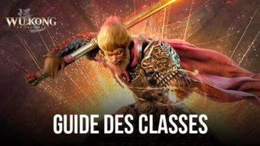 Guide des Classes de Wukong M &#8211; Découvrez la Classe qui Correspond à Votre Style de Jeu