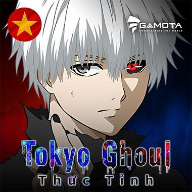 Tokyo Ghoul：Thức Tỉnh