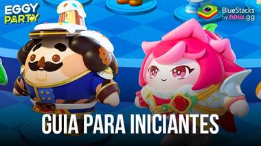 Dominando a diversão: Um guia para iniciantes de Eggy Party no BlueStacks