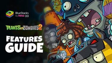 Nâng tầm trải nghiệm khi chơi Plants vs Zombies™ 2 trên PC bằng phần mềm BlueStacks