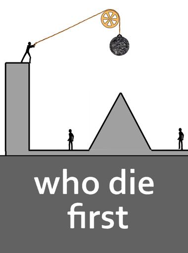 Who Dies First