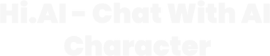 Hi.AI - Chat With AI Character