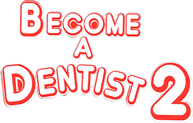 Become a Dentist 2