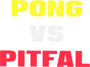 Pong Vs Pitfall