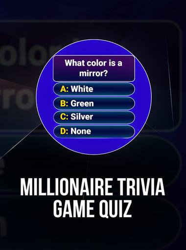MILLIONAIRE TRIVIA Game Quiz
