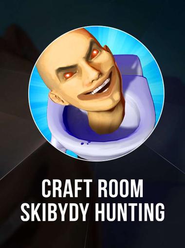 Craft Room: Skibydy Hunting