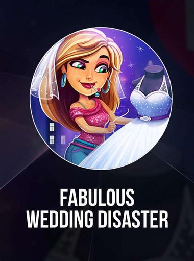 Fabulous - Wedding Disaster