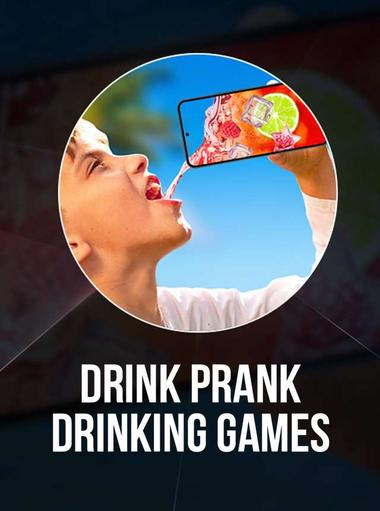 Drink Prank: Drinking Games