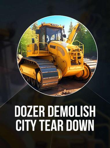 Dozer Demolish: City Tear Down