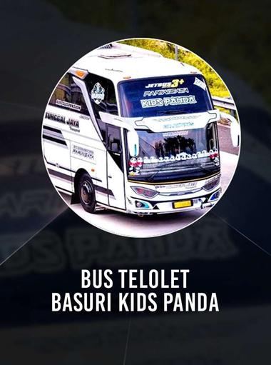 Bus Telolet Basuri Kids Panda