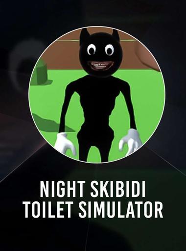 Night Skibidi Toilet Simulator