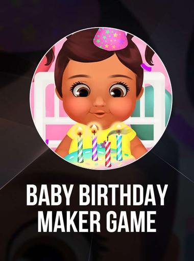 Baby Birthday Maker Game