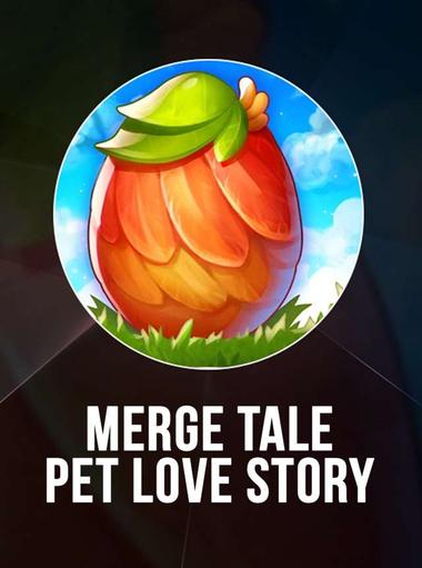 Merge Tale: Pet Love Story