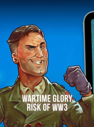 Wartime Glory - risk of WW3
