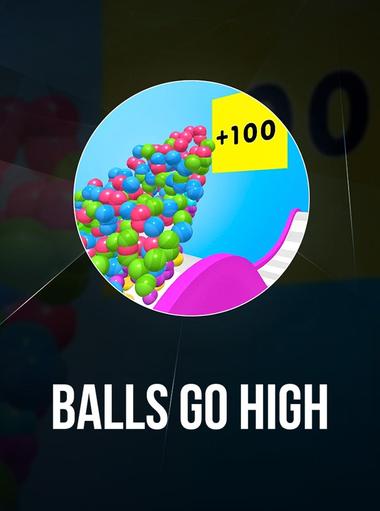 Balls Go High