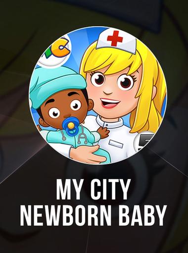 My City : Newborn baby
