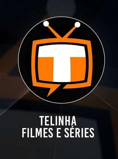 Telinha - Filmes e Séries