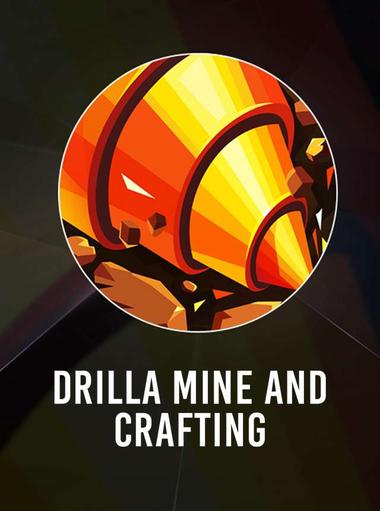 Drilla: Mine and Crafting