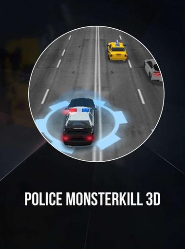 POLICE MONSTERKILL 3D