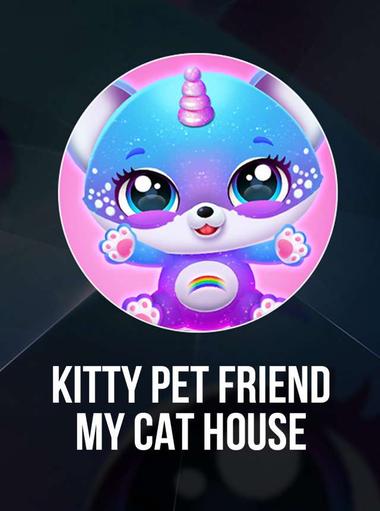 Kitty Pet Friend: My Cat House