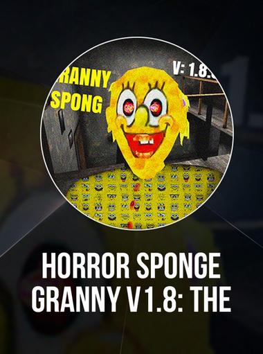 Horror Sponge Granny V1.8
