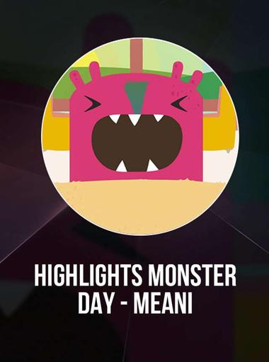 Highlights Monster Day - Meani