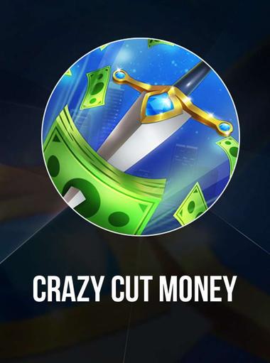 Crazy Cut Money