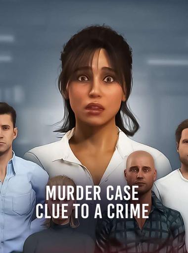 Murder Case: Clue to a Crime
