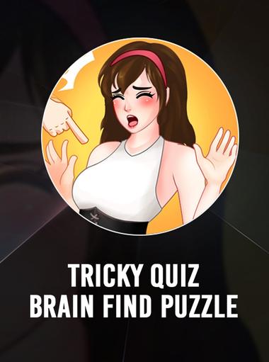 Tricky Quiz: Brain Find Puzzle