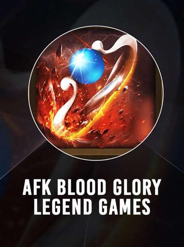 AFK blood glory-legend games