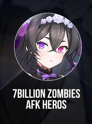 7Billion Zombies - AFK Heros