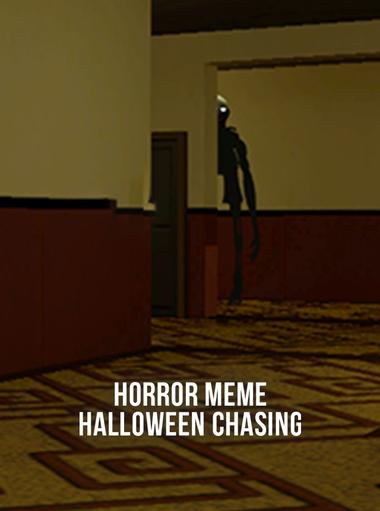 Horror Meme: Halloween Chasing