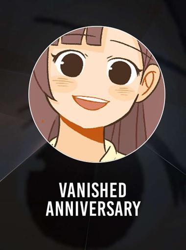 Vanished Anniversary