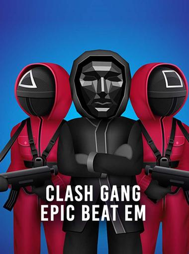 Clash Gang: Epic Beat Em